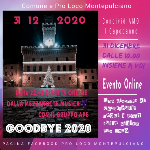 Goodbye 2020 - Il Capodanno Online di Montepulciano
